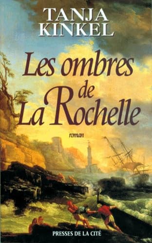 Les ombres de La Rochelle 9782258047518