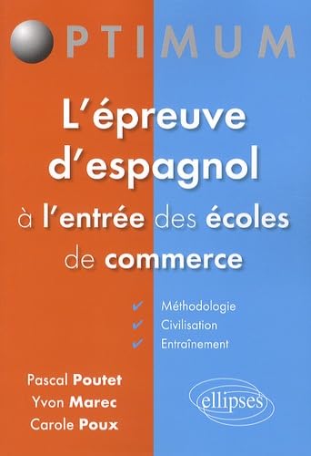 L'épreuve d'espagnol à l'entrée des écoles de commerce 9782729882150