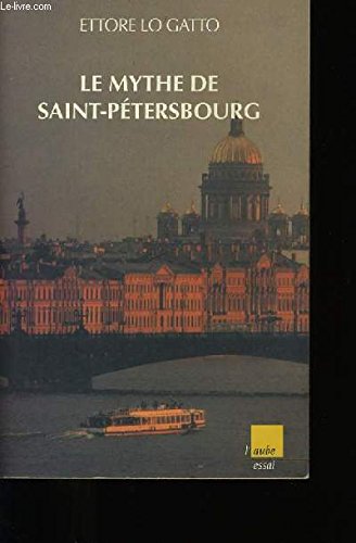 Le Mythe de Saint-Petersbourg 9782876782068