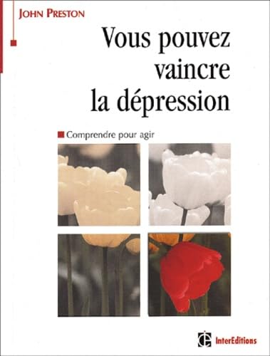 Vous pouvez vaincre la dépression 9782100064892