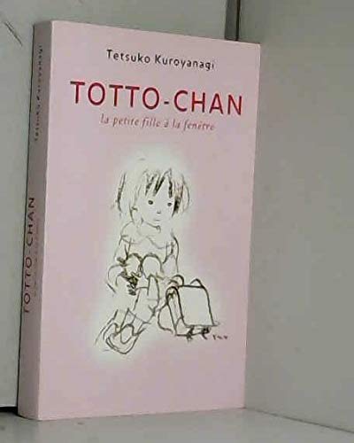 Totto-chan la petite fille à la fenêtre 9782744198533