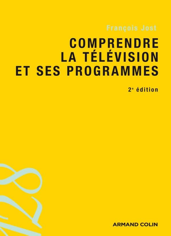 Comprendre la télévision et ses programmes 9782200355500