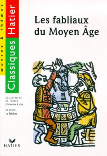 Les Fabliaux du Moyen-Âge, histoires à rire 9782218059872