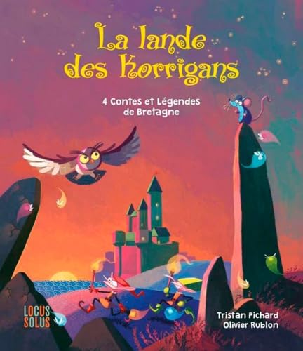 La lande des korrigans: 4 contes et légendes de Bretagne 9782368341223