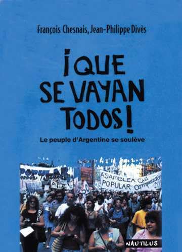 Que se vayan todos ! Le peuple d'Argentine se soulève 9782846030199