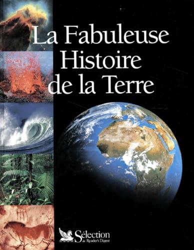 La Fabuleuse Histoire De La Terre 9782709812436