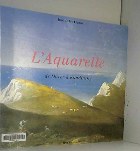 L'Aquarelle : De Dürer à Kandinsky 9782850256530