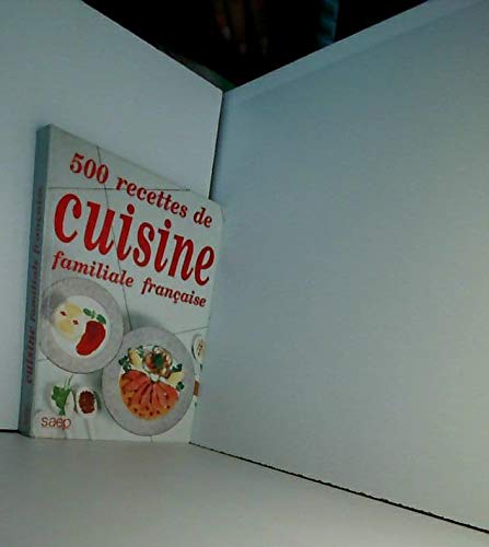 500 recettes de cuisine familiale française 9782737222627