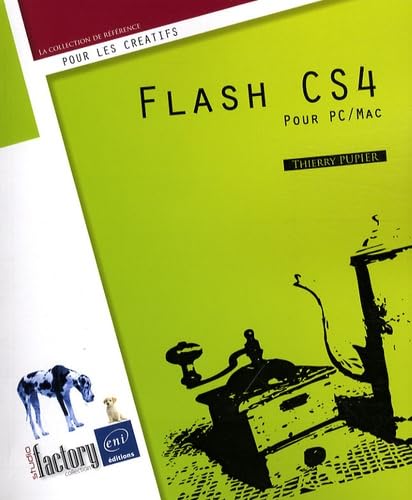 Flash CS4: Pour PC/Mac 9782746046955