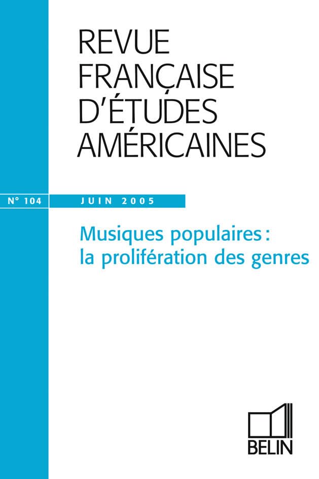 RFEA N°104 (2005-2): Musiques populaires : la prolifération des genres 9782701141732