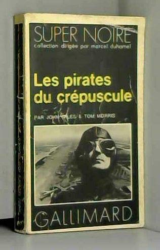 Les pirates du crépuscule 9782070460434
