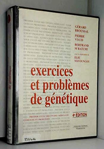 Exercices Et Problemes De Genetique. 4eme Edition 9782257143822