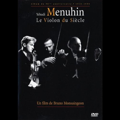 Yehudi Menuhin : Le violon du siècle 0094636284590