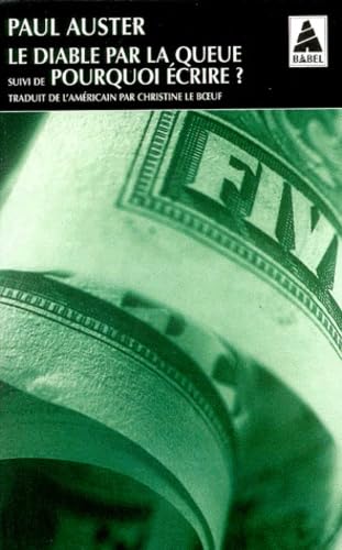 Le diable par la queue, Suivi de : Pourquoi écrire ? 9782742722778
