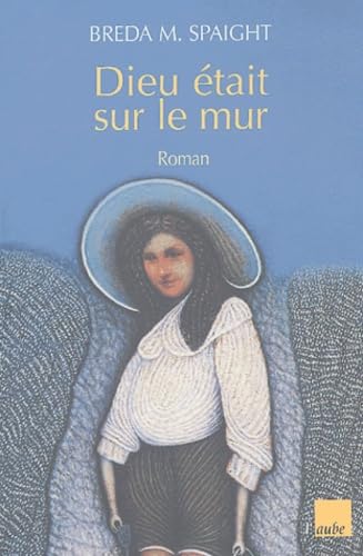 Dieu était sur le mur 9782752600219