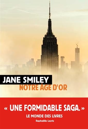 Notre Âge d'or: Un siècle américain III 9782743646332