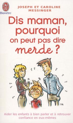 Dis maman, pourquoi on peut pas dire merde ? 9782290018545