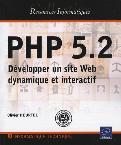 PHP 5.2: Développer un site Web dynamique et interactif 9782746039926