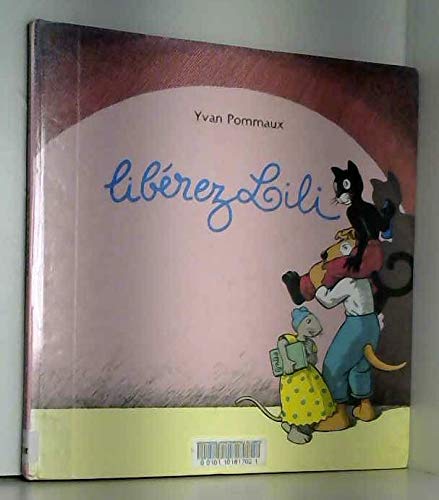 Libérez Lili ! 9782211052962