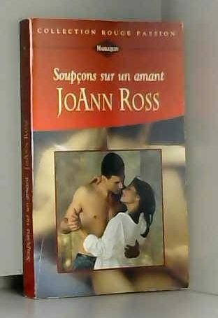 Soupçons sur un amant (Collection Rouge passion) 9782762512489