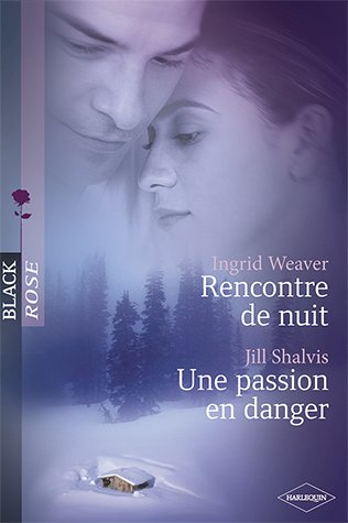 Rencontre de nuit / Une passion en danger 9782280158152