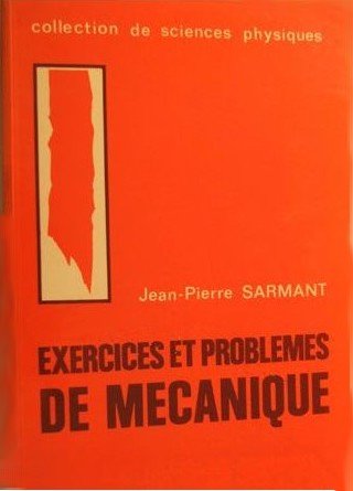 Exercices et problèmes de mécanique 9782852064171