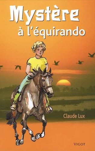 Mystère à l'équirando 9782711417704