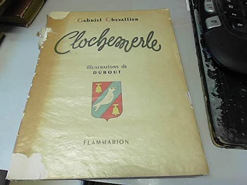 Clochemerle - Gabriel Chevallier - Dubout - Flammarion - 1945 Edition Numérotée 