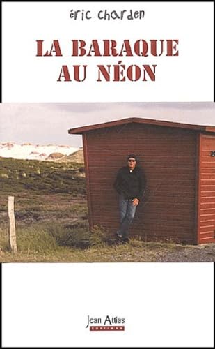 La baraque au néon 9782913973381