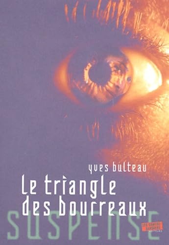Le Triangle des bourreaux 9782915438031