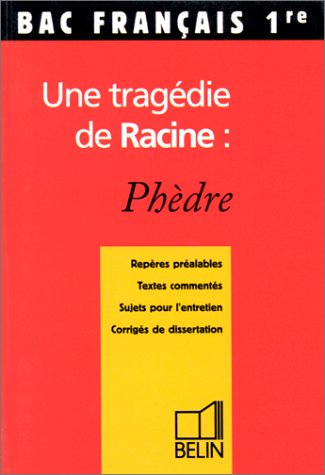 Une tragédie de Racine : Phèdre 9782701119601