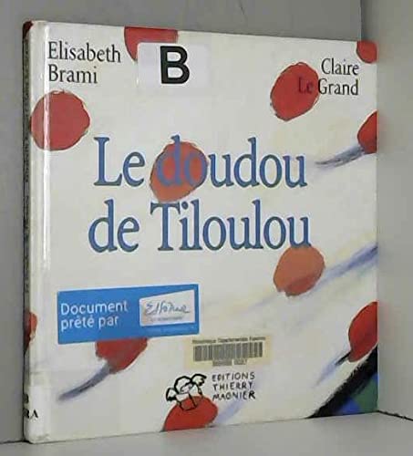 Le Doudou de Tiloulou 9782844200068