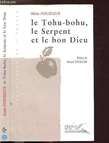 Le Tohu-bohu, le serpent et le bon Dieu 9782856166826