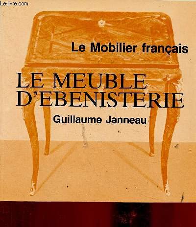 Le Meuble d'ébénisterie 9782859171582