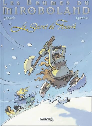 Les Brumes du Miroboland, tome 2 : Le Secret de Fènwik 9782915309133