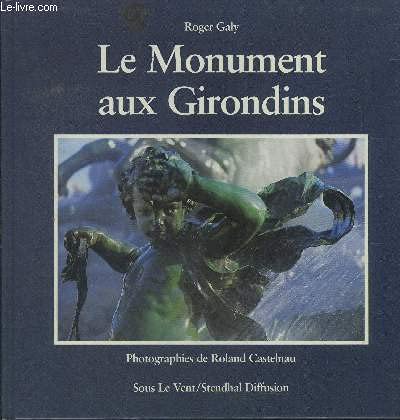 Le monument aux girondins 9782858890507