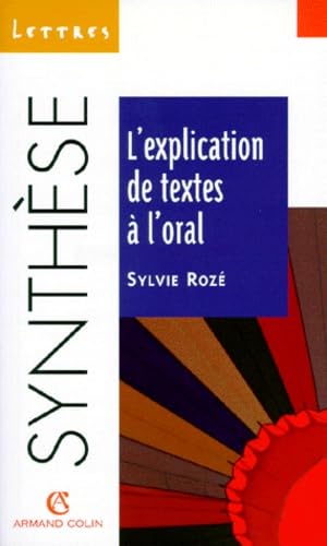 L'Explication de textes à l'oral 9782200018474