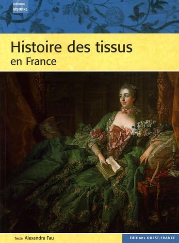 Histoire des tissus en France 9782737337086