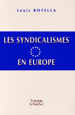 Les syndicalismes en Europe: 1 continent, 47 pays et territoires 9782911587337