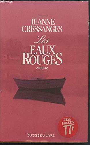 Les eaux rouges : roman 9782738201607