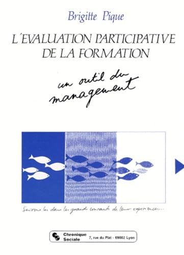 L'évaluation participative de la formation : Un outil de management 9782850081231