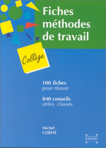 100 fiches de méthode de travail pour le collège 9782950324061