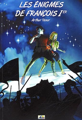ENIF - les énigmes de François Ier 9782842591762