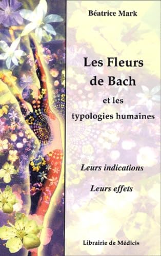 Les fleurs de Bach et les typologies humaines 9782853271592