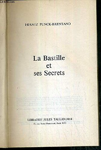 La Bastille et ses secrets 9782235006392