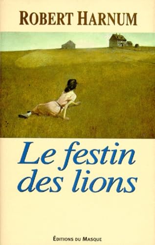 Le festin des lions 9782702478516