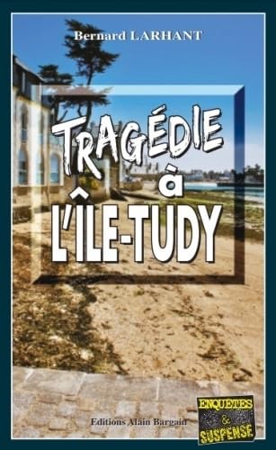 Tragédie à l'île-Tudy 9782355502880