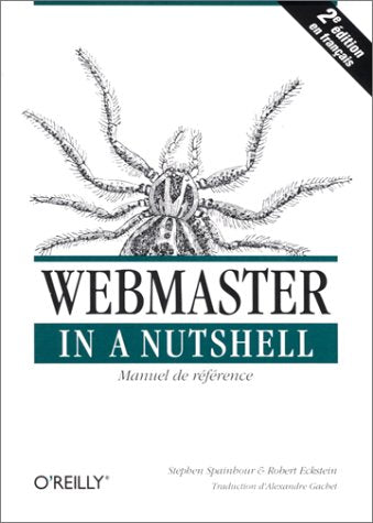 Webmaster in a nutshell : Manuel de référence (en français) 9782841770878