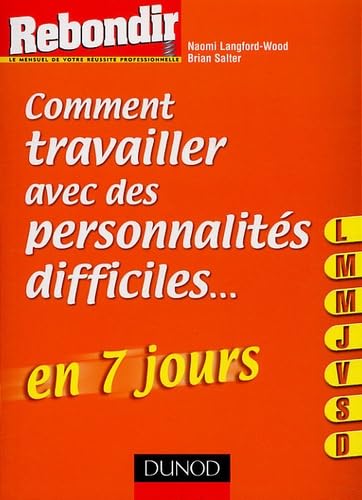 Comment travailler avec des personnalités difficiles 9782100510023