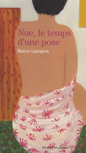 Nue, le temps d'une pose 9782748505016